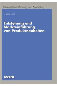 Entstehung und Markteinführung von Produktneuheiten