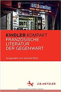 Kindler Kompakt: FranzÃ¶sische Literatur Der Gegenwart