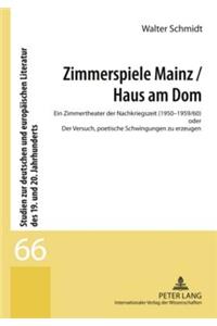 Zimmerspiele Mainz / Haus Am Dom