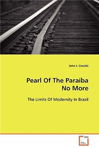 Pearl Of The Paraíba No More