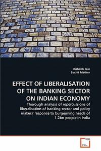 Effect of Liberalisation of the Banking Sector on Indian Economy