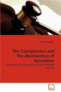 Transgression and The Abomination of Desolation