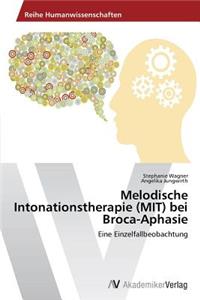 Melodische Intonationstherapie (MIT) bei Broca-Aphasie