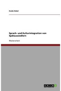 Sprach- und Kulturintegration von Spätaussiedlern