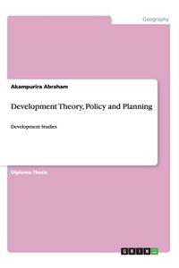 Development Theory, Policy and Planning