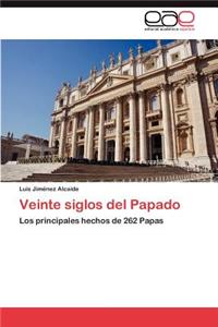 Veinte Siglos del Papado