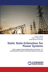 Static State Estimation for Power Systems