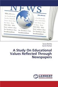 A Study On Educational Values Reflected Through Newspapers