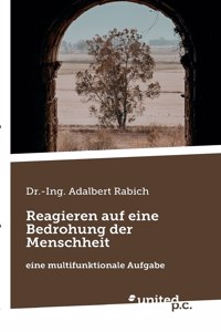 Reagieren auf eine Bedrohung der Menschheit