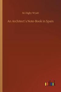 An Architect´s Note-Book in Spain