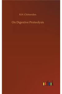 On Digestive Proteolysis