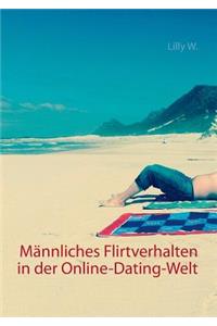 Männliches Flirtverhalten in der Online-Dating-Welt