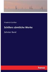 Schillers sämtliche Werke
