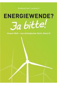 Energiewende? Ja bitte!