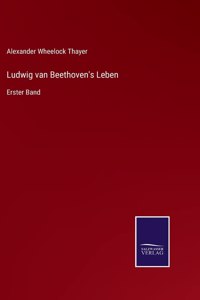 Ludwig van Beethoven's Leben