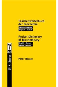 Taschenwörterbuch Der Biochemie / Pocket Dictionary of Biochemistry