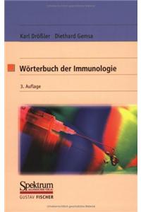 Warterbuch Der Immunologie: Allgemeine Und Klinische Immunologie