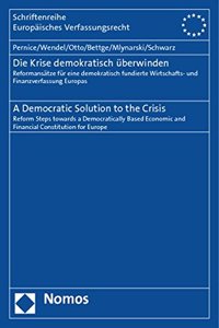 Die Krise Demokratisch Uberwinden. a Democratic Solution to the Crisis