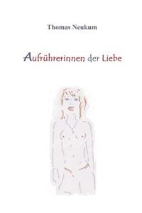 Aufrührerinnen der Liebe