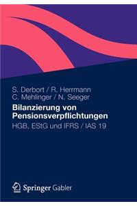 Bilanzierung Von Pensionsverpflichtungen: Hgb, Estg Und Ifrs / IAS 19