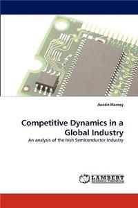 Competitive Dynamics in a Global Industry