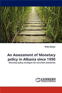 Assessment of Monetary policy in Albania since 1990