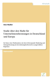 Studie über den Markt für Unternehmensberatungen in Deutschland und Europa