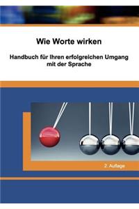 Wie Worte Wirken