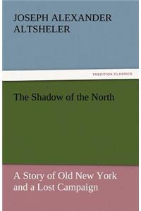 The Shadow of the North