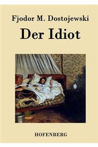 Der Idiot