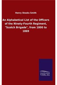 An Alphabetical List of the Officers of the Ninety-Fourth Regiment, 