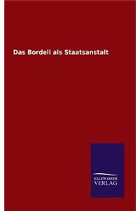 Bordell als Staatsanstalt