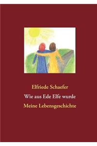 Wie Aus Ede Elfe Wurde