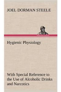 Hygienic Physiology