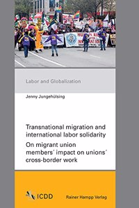 Transnational Migration and International Labor Solidarity