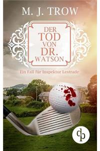 Der Tod von Dr. Watson (Cosy Crime, viktorianischer Krimi)