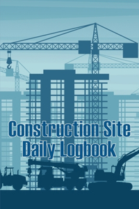 Construction Site Daily Logbook