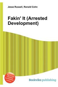 Fakin' It (Arrested Development)