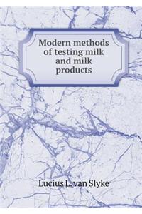 Modern Methods of Testing Milk and Milk Products