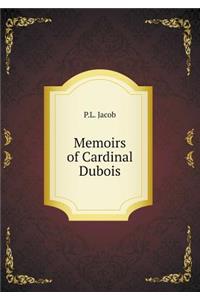 Memoirs of Cardinal DuBois