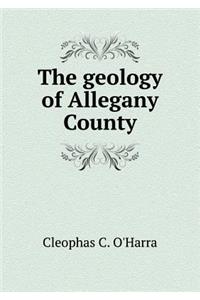 The Geology of Allegany County