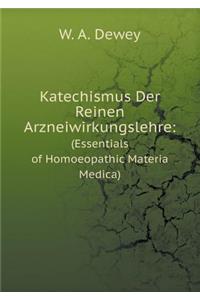 Katechismus Der Reinen Arzneiwirkungslehre