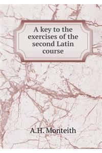 A Key to the Exercises of the Second Latin Course
