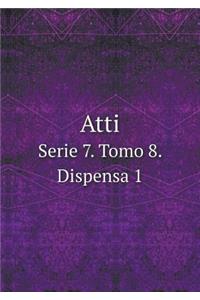 Atti Serie 7. Tomo 8. Dispensa 1