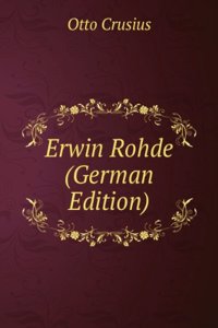 Erwin Rohde (German Edition)