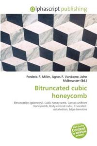 Bitruncated Cubic Honeycomb