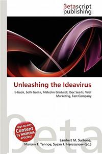 Unleashing the Ideavirus