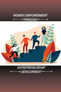 Women Empowerment through Entrepreneurship Development