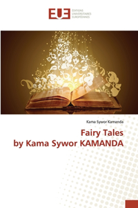Fairy Tales by Kama Sywor KAMANDA