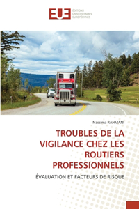 Troubles de la Vigilance Chez Les Routiers Professionnels